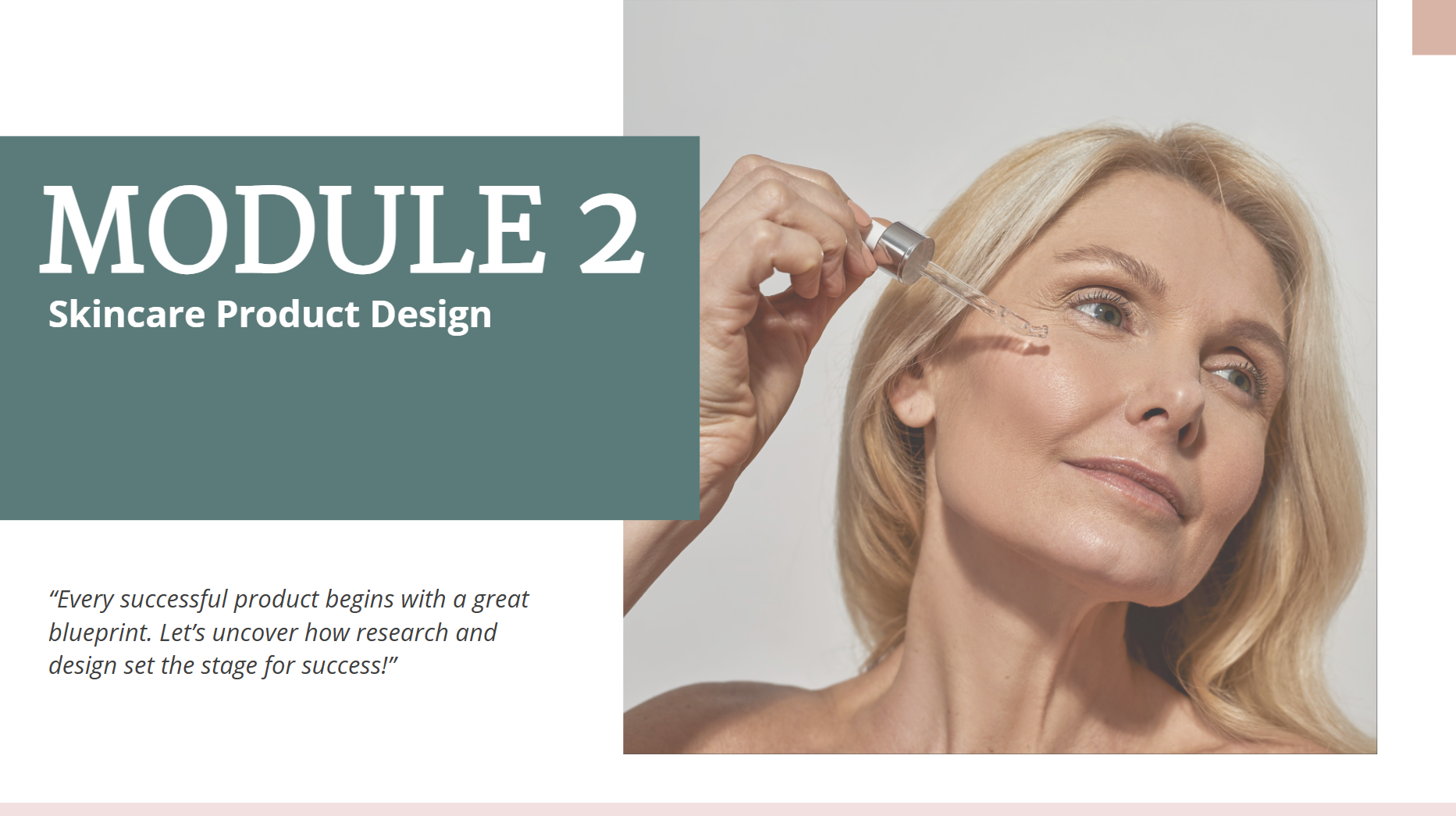 Foundations of Skincare Product Development - Module 2 Skincare Product Design